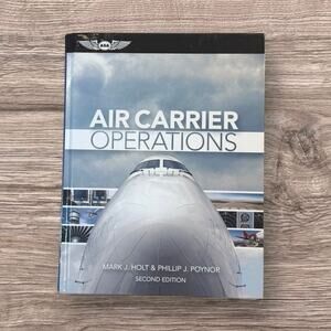 Air Carrier Operations Aviation Textbook Holt Poynor Second Edition